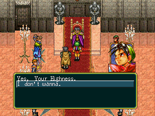 Yes, Your Highness. / I don't wanna.