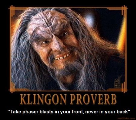 [Image: klingon-proverb1_zpslda9btyq.jpg~original]