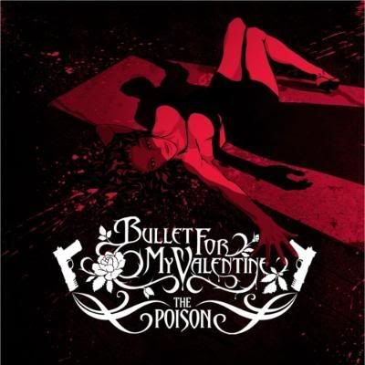 bullet-for-my-valentine-the-poison-391483.jpg Against my better judgment and